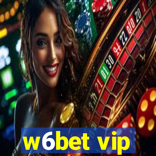 w6bet vip